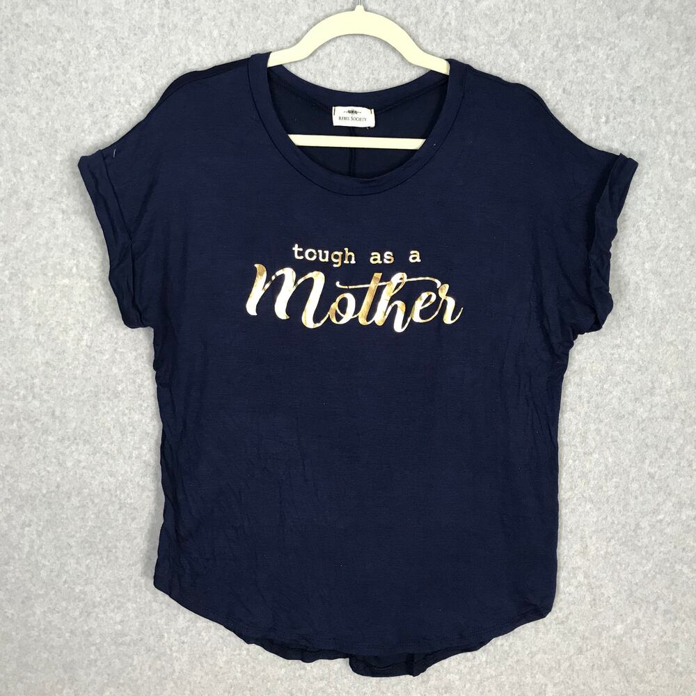 Rebel Society Shirt Womens Medium Navy Basic Soft Tough As A Mother Metallic Tee